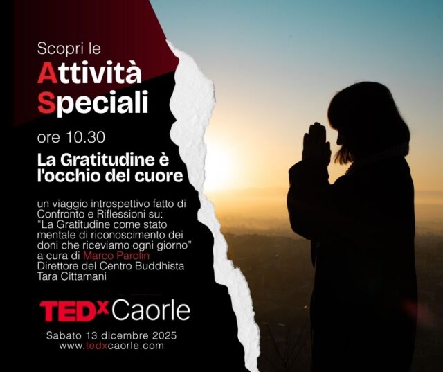 #GENTILIAMOCI sul prestigioso palco del TEDx di Caorle.